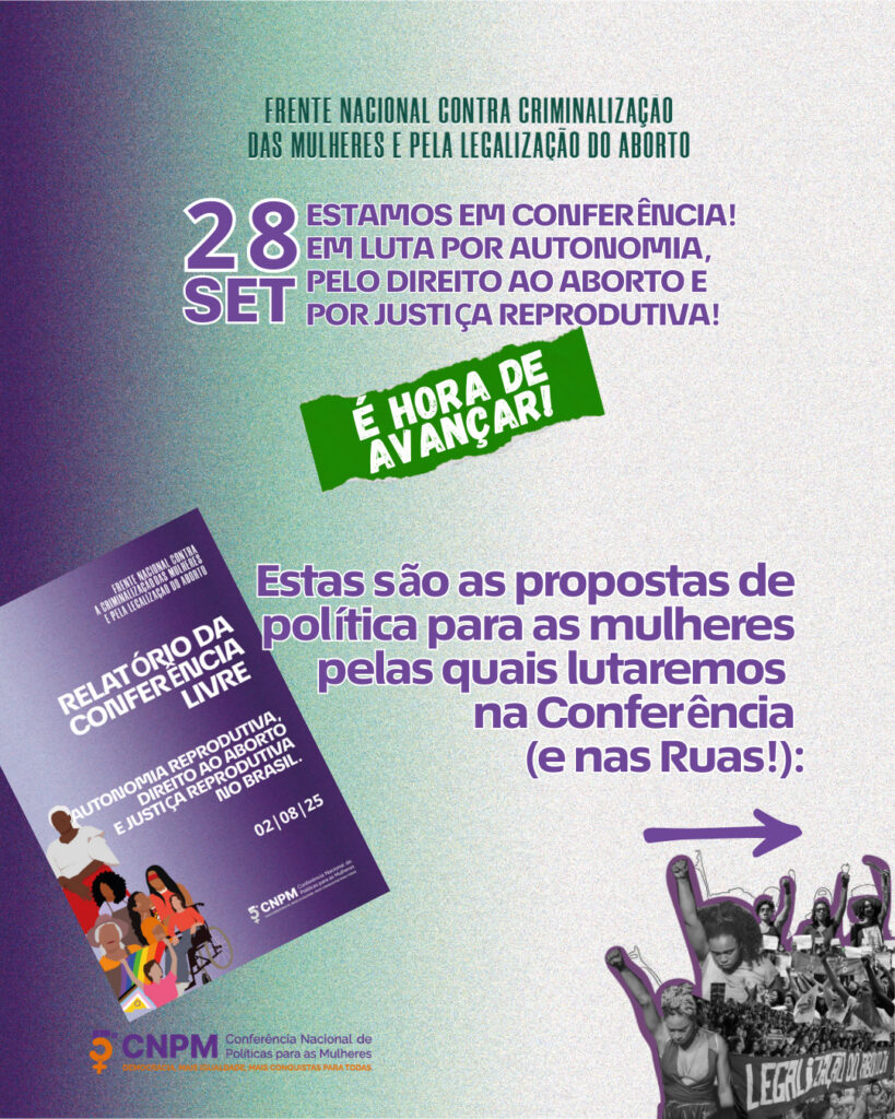 Frente Nacional leva “Plataforma Para Autodeterminação Reprodutiva, Direito ao Abort0 e Justiça Reprodutiva no Brasil” para a 5ª CNPM em Brasília