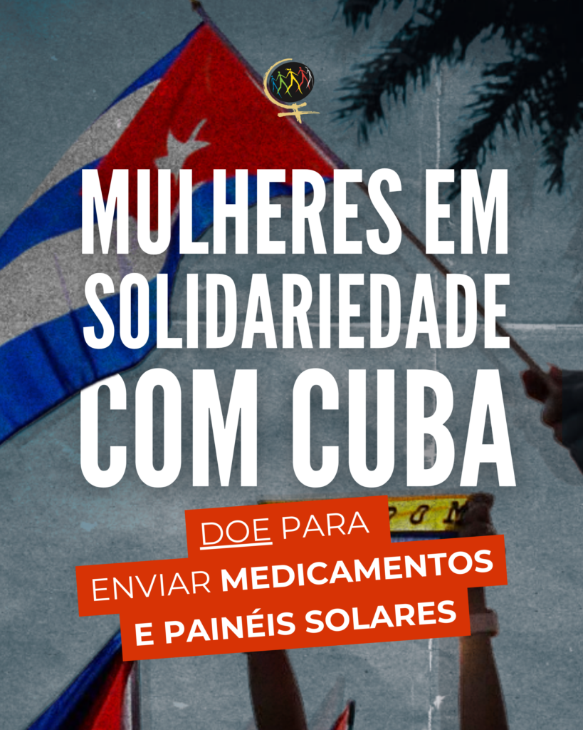 Mulheres em Solidariedade com Cuba: Doe para enviar medicamentos e painéis solares